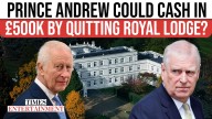 Is King Charles Set to Pay Prince Andrew £500K to Vacate the Royal Lodge?