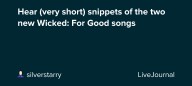 Hear (very short) snippets of the two new Wicked: For Good songs: ohnotheydidnt