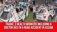 Tragic: 3 Health Workers Including a Doctor Dies in a Road Accident in Assam