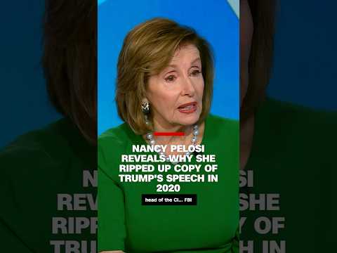 Nancy Pelosi reveals why she ripped up copy of Trump's speech in 2020
