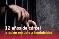 12 años de cárcel a quien encubra a feminicidas en Edoméx
