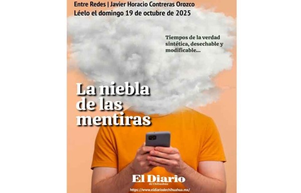 Entre redes: La niebla de las mentiras