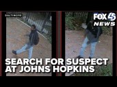 Johns Hopkins student assaulted; suspect at large as students address concern
