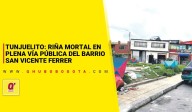 Tunjuelito: riña mortal en plena vía pública del barrio San Vicente Ferrer
