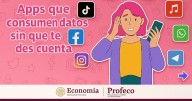 Te roban tus datos sin que lo sepas: Profeco revela qué apps consumen megas aunque no las uses