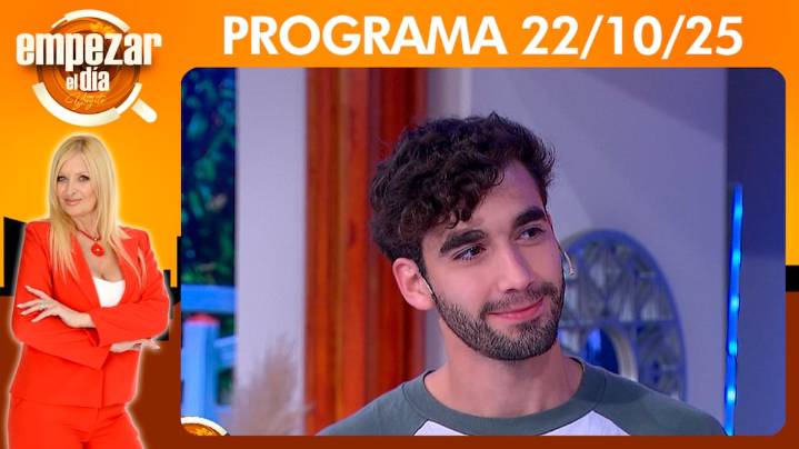 Empezar el día - Programa del 22/10/25-RECIBIMOS A JUNIOR PISANÚ, HIJO DE DANIELA CARDONE