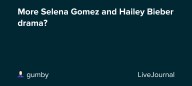 More Selena Gomez and Hailey Bieber drama? : ohnotheydidnt