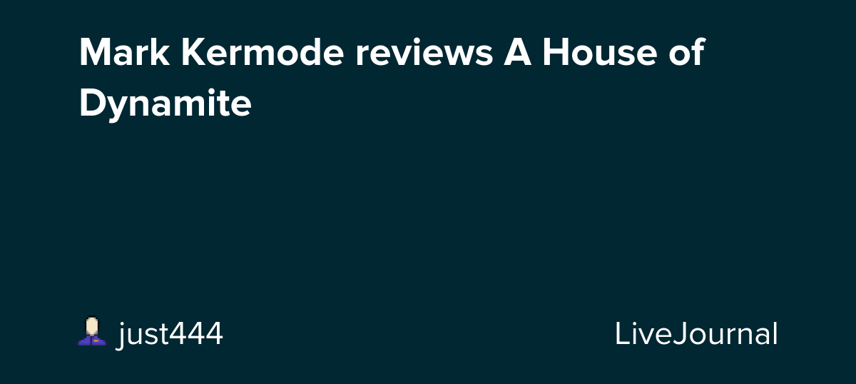 Mark Kermode reviews A House of Dynamite : ohnotheydidnt