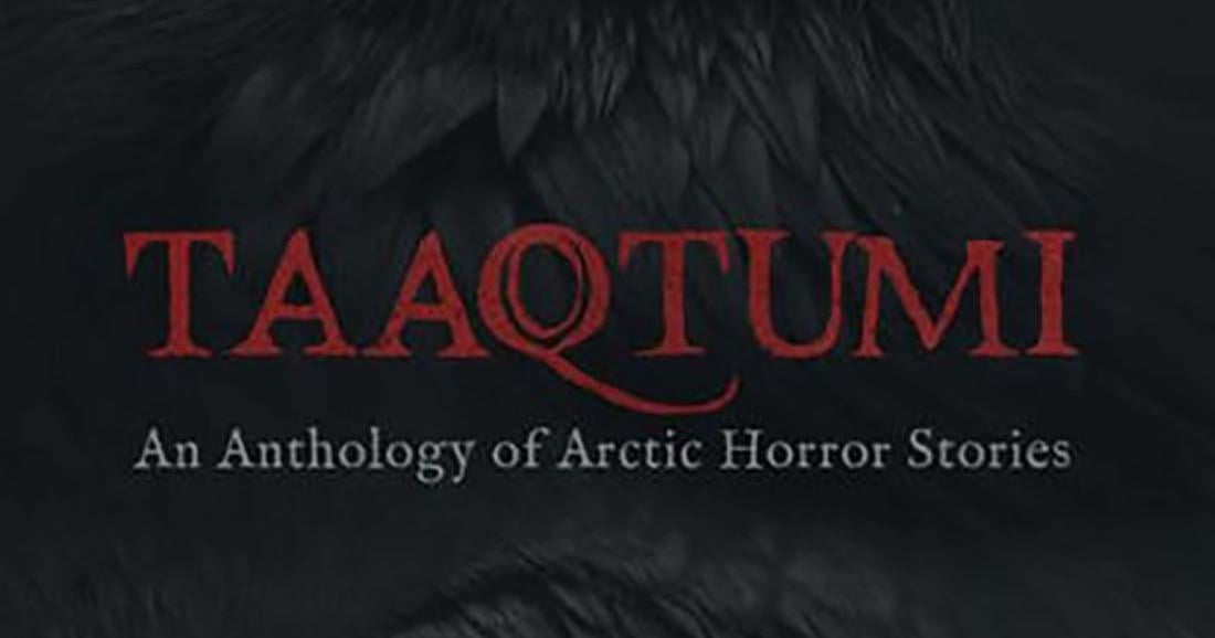 Delve into Halloween horror with spooky Inuit stories from the far north