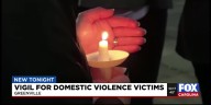 Vigil held for domestic violence victims in Greenville