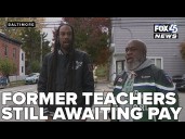 Former Baltimore teachers still awaiting pay after non-profit claims it completed payments