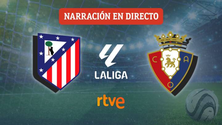 Atlético de Madrid - Osasuna, en directo el partido de la novena jornada de Liga