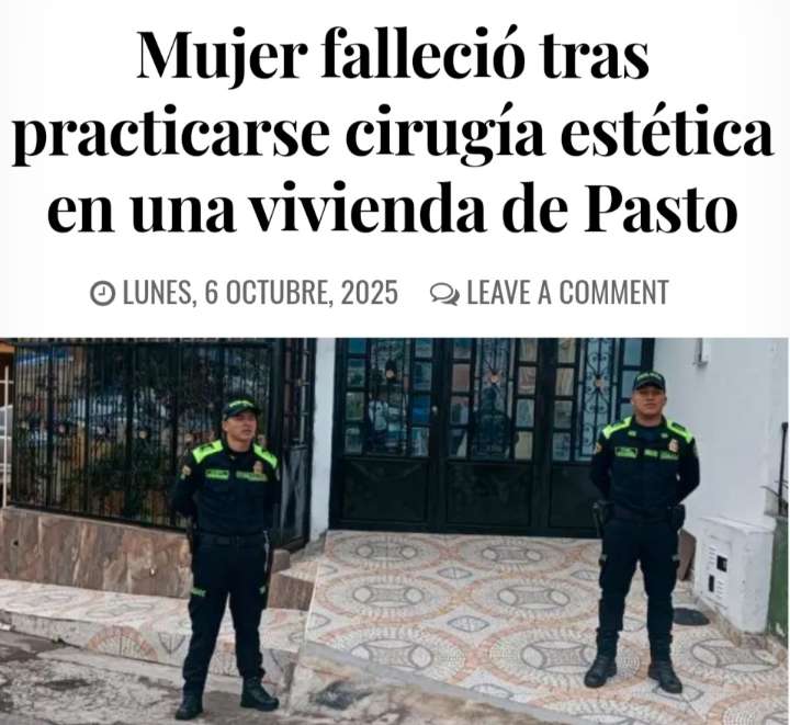 «Muerte por Cirugía Estética Clandestina: Una Mujer de 34 Años Pierde la Vida en Pasto»