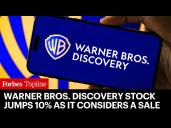 Warner Bros. Discovery Considers A Sale–After Interest From Netflix And Paramount