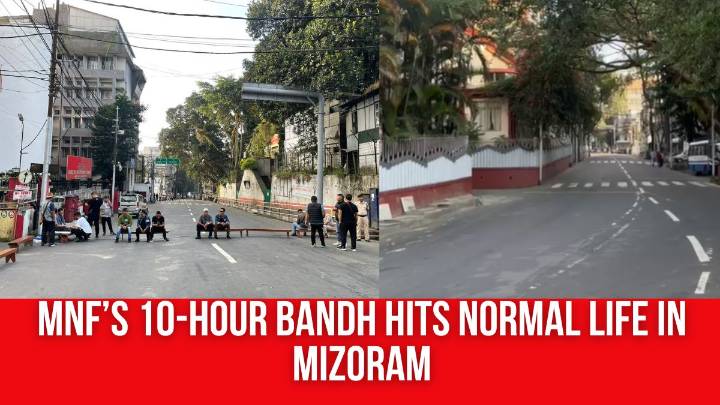 MNF’s 10-hour Bandh Hits Normal life in Mizoram