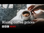 Why is the price of coffee rising so much?