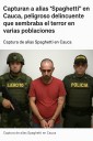Capturan a alias “Spaghetti” en Cauca, peligroso delincuente que sembraba el terror en varias poblaciones