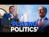 'Democrats Decide To 'PLAY POLITICS': Johnson, Thune BLAME Dems Ahead Of Senate Vote
