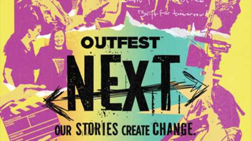OutfestNEXT celebrates 42nd anniversary of Los Angeles LGBTQ+ film festival