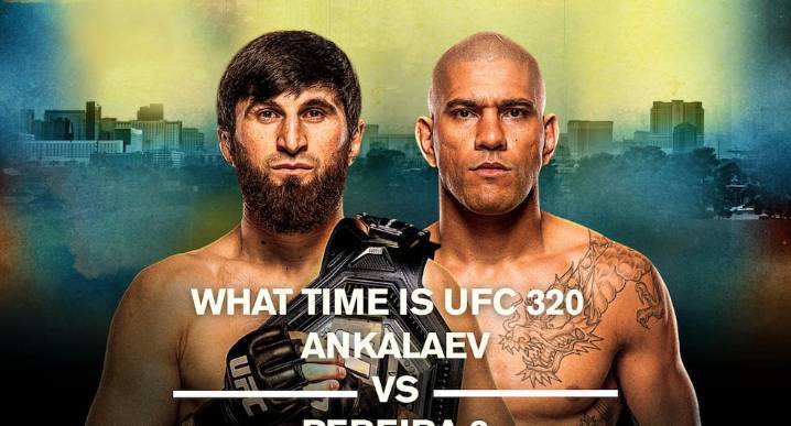 What Time is UFC 320: Ankalaev vs. Pereira 2 tonight? Main card, Start Time, Worldwide time zones
