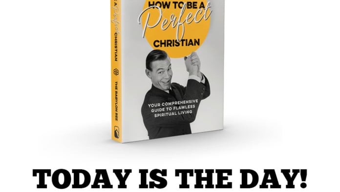 'How To Be A Perfect Christian' Is Out Now And It Will Literally Change Your Life
