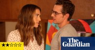 Regretting You review – sudsy Colleen Hoover adaptation is no It Ends with Us