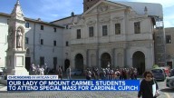 Lakeview, Chicago Our Lady of Mount Carmel students to serve Mass with Cardinal Blase Cupich Thursday in Rome
