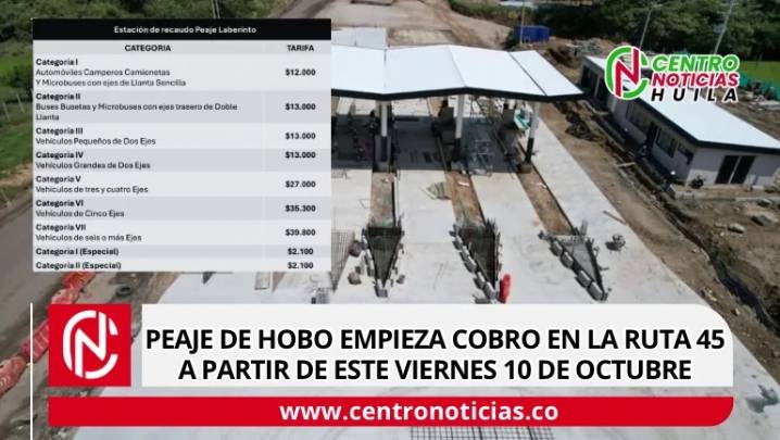 Nuevo peaje Laberinto en el Huila: entrará en operación el 10 de octubre
