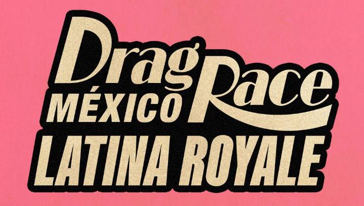 ‘Drag Race Mexico: Latina Royale’ Greenlit at World of Wonder