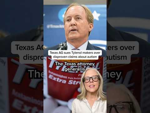 Texas AG sues Tylenol makers over disproven claims about autism