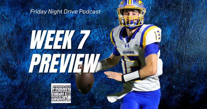 Friday Night Drive Podcast, Episode 316: Week 7 preview: What does the playoff picture look like?