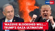 "Time is of the Essence or Massive Bloodshed...": Trump’s URGENT Call to Gaza
