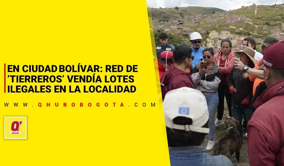 Ciudad Bolívar: ‘tierreros’ vendía lotes ilegales