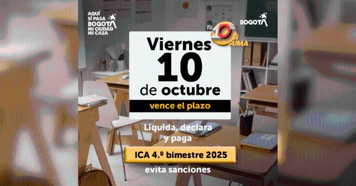 Declare y pague a tiempo el ICA del cuarto bimestre hasta este 10 de octubre