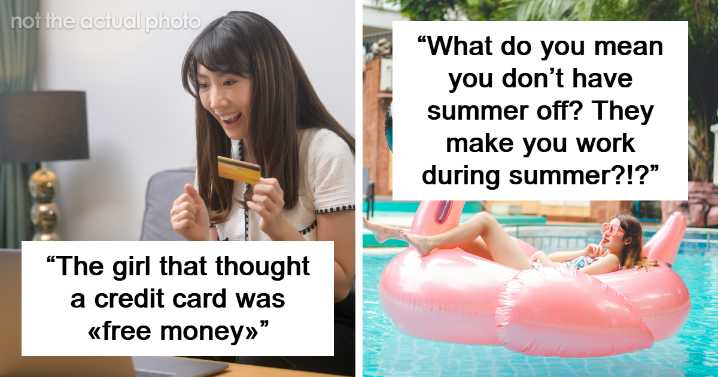 “Their Mind Was Blown”: 25 Of The Most Clueless Things Young People Have Ever Said
