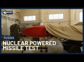 Russia Test Nuclear Power Missile Described As A ‘Flying Chernobyl’