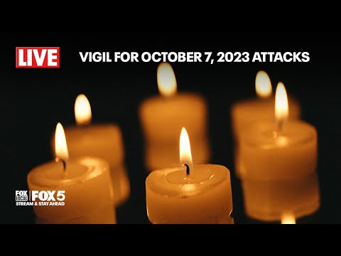 LIVE: Vigil for October 7, 2023 attacks