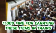 Rail Passengers Alert: ₹1,000 Fine for Carrying These Items in Trains