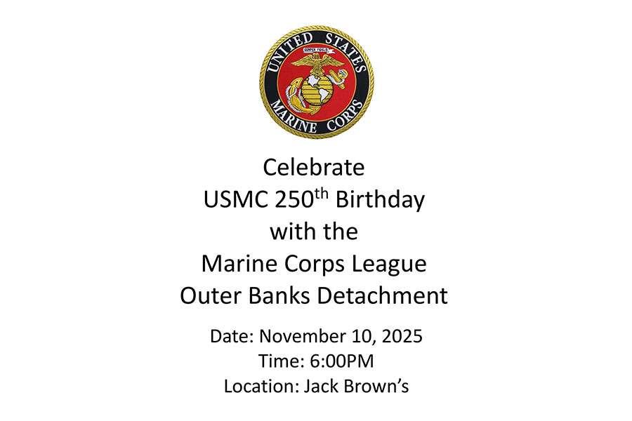 The Outer Banks Voice -   Celebrate USMC 250th Birthday with the Marine Corps League Outer Banks Detachment