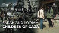 Farah and Myriam: Childhood Under Siege in Gaza