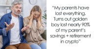“Golden Child” Loses All Parents’ Savings With Crypto, Sibling Can’t Help But Gloat