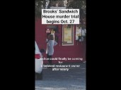 Brooks Sandwich House murder trial begins Monday