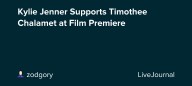 Kylie Jenner Supports Timothee Chalamet at Film Premiere: ohnotheydidnt