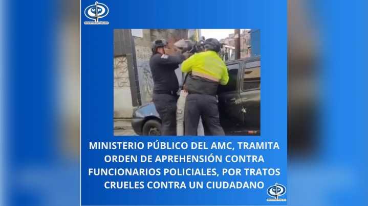 MP tramita orden de aprehensión contra funcionarios policiales por tratos crueles