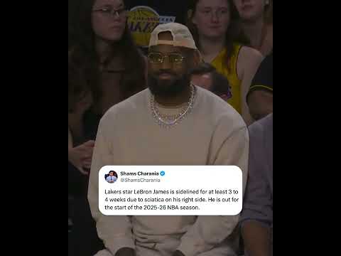 LeBron will be sidelined for at least 3 to 4 weeks due to sciatica on his right side