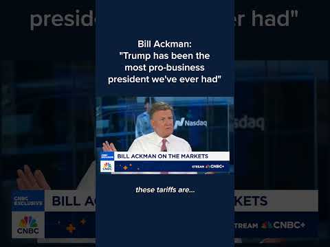 Bill Ackman: 'Trump has been the most pro-business president we've ever had'