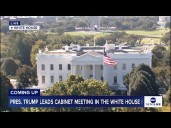 COMING UP: President Trump leads cabinet meeting in the White House