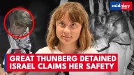 Israel DETAINS Great Thunberg: Tensions Explode as Gaza Flotilla Stopped