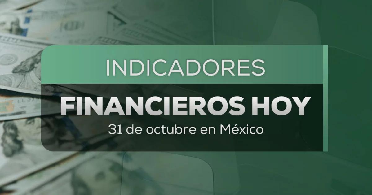 ¿Golpe al peso? Entérate del precio del dólar y tipo de cambio hoy 31 de octubre