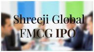 Shreeji Global FMCG’s ₹85 Cr SME IPO Opens Nov 4, Strong Financials & Expansion Plan Drive Investor Interest